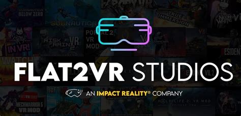 Flat2VR Studios Announces Four Flatscreen Games Getting VR。